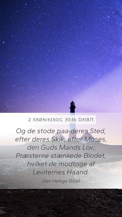 2 Krønikebog 30:16 DA1871 Bible Verse Image