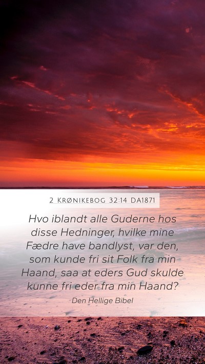 2 Krønikebog 32:14 DA1871 Bible Verse Image