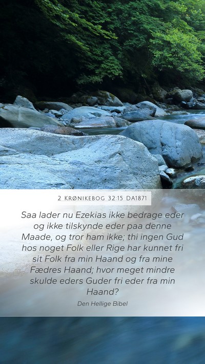 2 Krønikebog 32:15 DA1871 Bible Verse Image