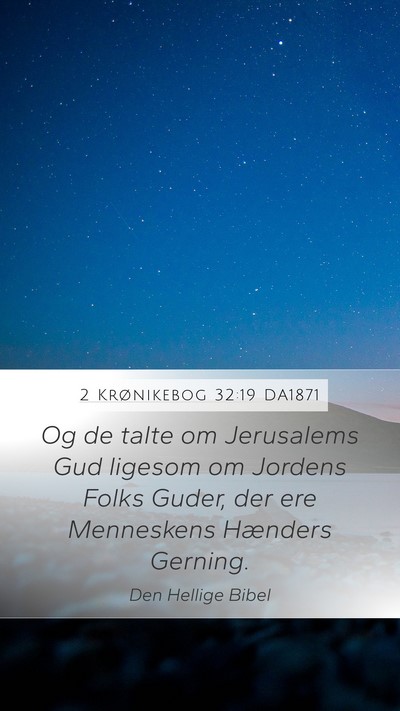 2 Krønikebog 32:19 DA1871 Bible Verse Image