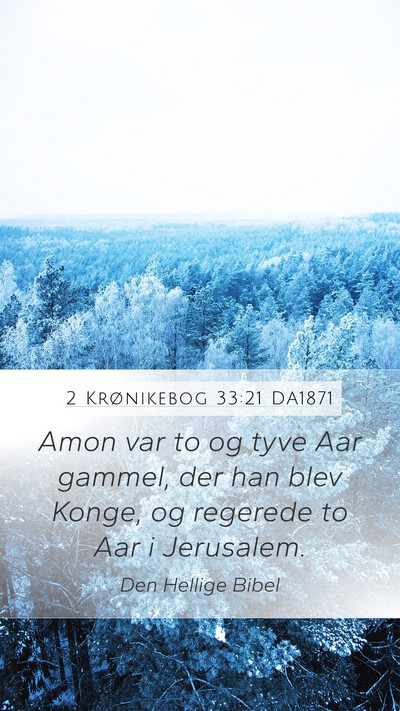 2 Krønikebog 33:21 DA1871 Bible Verse Image