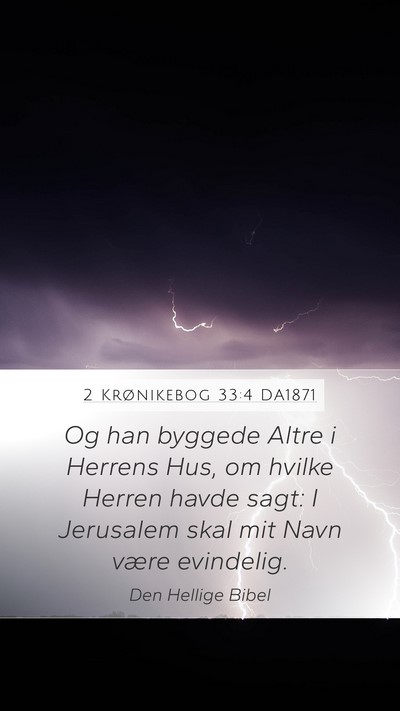 2 Krønikebog 33:4 DA1871 Bible Verse Image