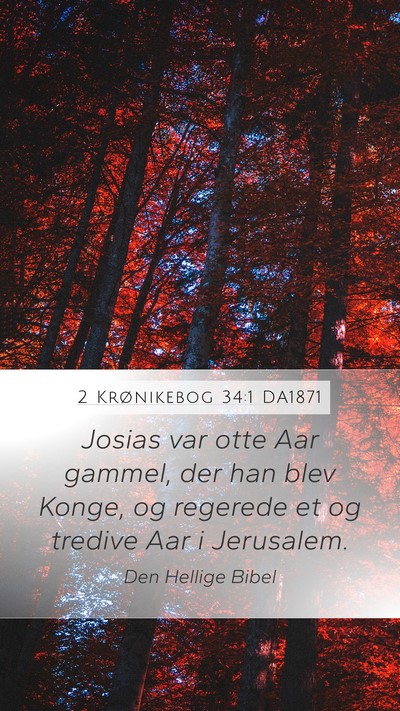 2 Krønikebog 34:1 DA1871 Bible Verse Image