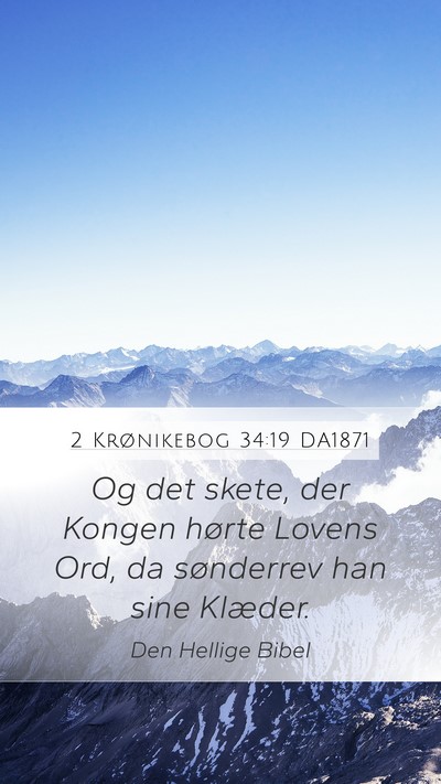 2 Krønikebog 34:19 DA1871 Bible Verse Image