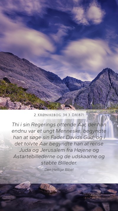 2 Krønikebog 34:3 DA1871 Bible Verse Image