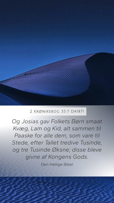 2 Krønikebog 35:7 DA1871 Mobile Phone Wallpaper - Og Josias gav Folkets Børn smaat Kvæg, Lam og - Mobile Bible Verse Wallpaper