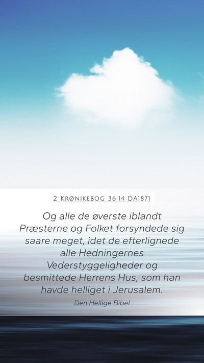 2 Krønikebog 36:14 DA1871 Bible Verse Image