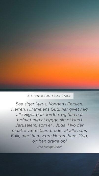 2 Krønikebog 36:23 DA1871 Bible Verse Image