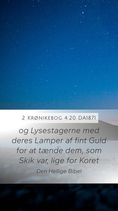 2 Krønikebog 4:20 DA1871 Bible Verse Image