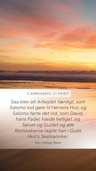 2 Krønikebog 5:1 DA1871 Bible Verse Image