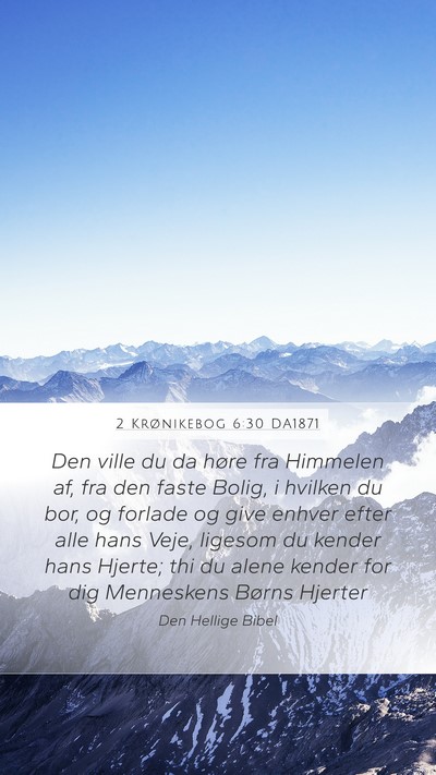2 Krønikebog 6:30 DA1871 Bible Verse Image