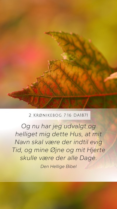 2 Krønikebog 7:16 DA1871 Bible Verse Image
