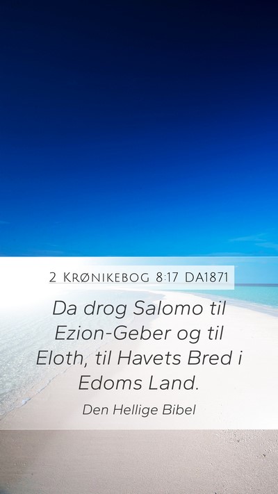 2 Krønikebog 8:17 DA1871 Bible Verse Image