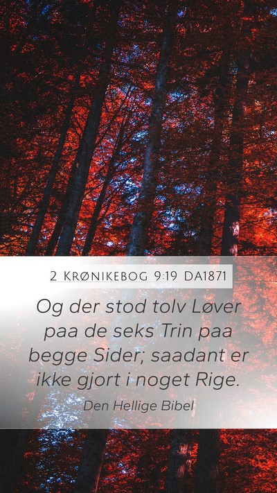2 Krønikebog 9:19 DA1871 Mobile Phone Wallpaper - Og der stod tolv Løver paa de seks Trin paa - Mobile Bible Verse Wallpaper