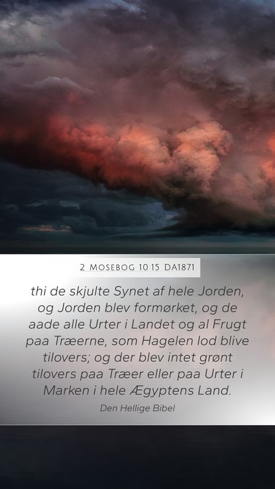 2 Mosebog 10:15 DA1871 Bible Verse Image