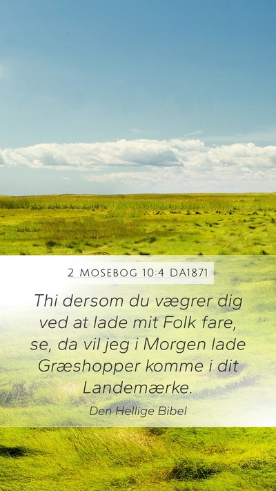 2 Mosebog 10:4 DA1871 Bible Verse Image