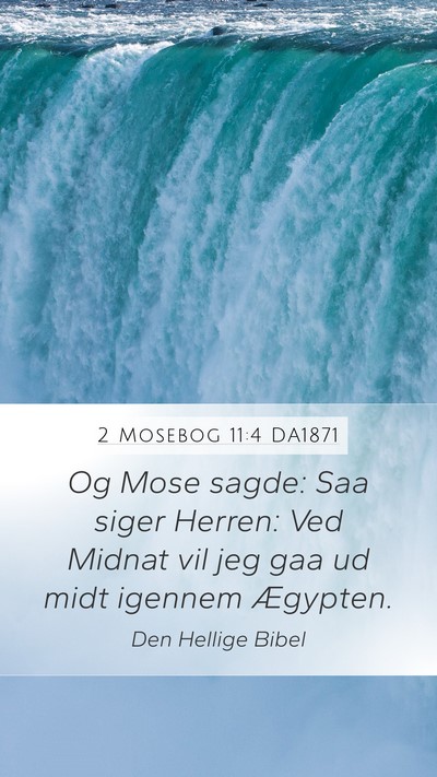 2 Mosebog 11:4 DA1871 Bible Verse Image