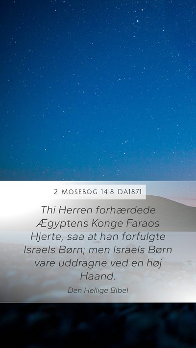 2 Mosebog 14:8 DA1871 Bible Verse Image