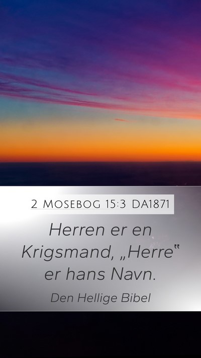 2 Mosebog 15:3 DA1871 Bible Verse Image