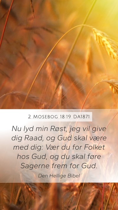 2 Mosebog 18:19 DA1871 Bible Verse Image