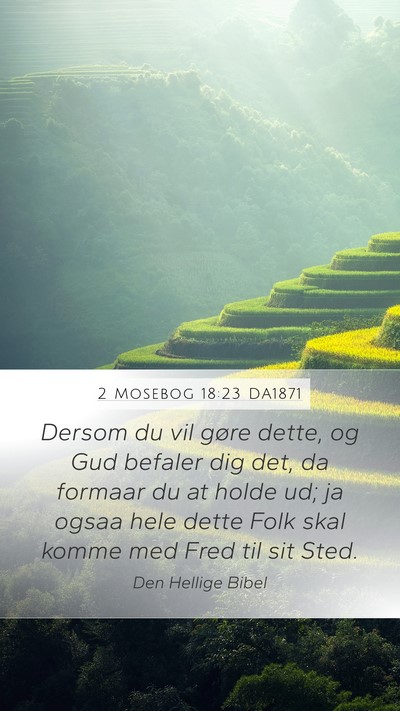 2 Mosebog 18:23 DA1871 Mobile Phone Wallpaper - Dersom du vil gøre dette, og Gud befaler dig - Mobile Bible Verse Wallpaper