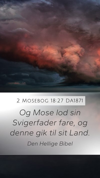 2 Mosebog 18:27 DA1871 Bible Verse Image