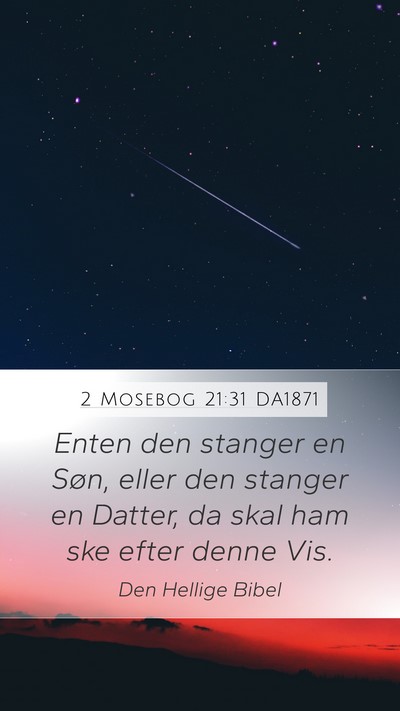2 Mosebog 21:31 DA1871 Mobile Phone Wallpaper - Enten den stanger en Søn, eller den stanger en - Mobile Bible Verse Wallpaper