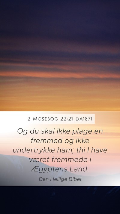 2 Mosebog 22:21 DA1871 Bible Verse Image