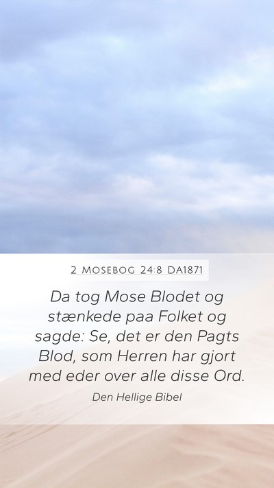 2 Mosebog 24:8 DA1871 Bible Verse Image