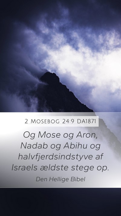 2 Mosebog 24:9 DA1871 Bible Verse Image