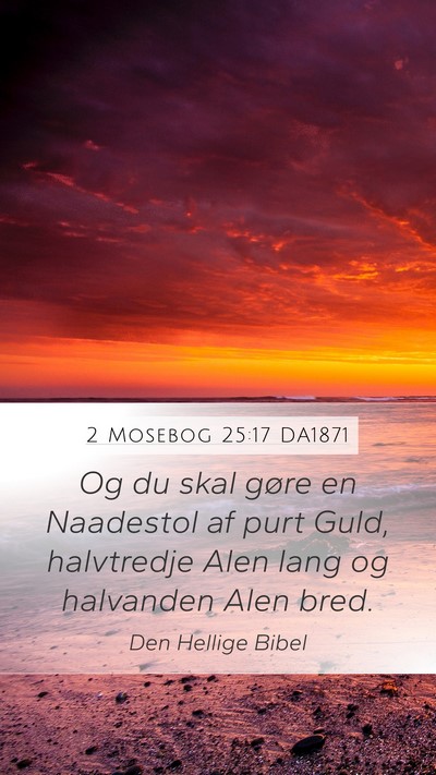 2 Mosebog 25:17 DA1871 Bible Verse Image