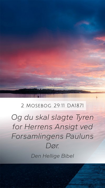 2 Mosebog 29:11 DA1871 Bible Verse Image