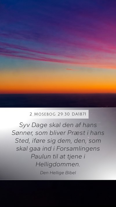 2 Mosebog 29:30 DA1871 Bible Verse Image
