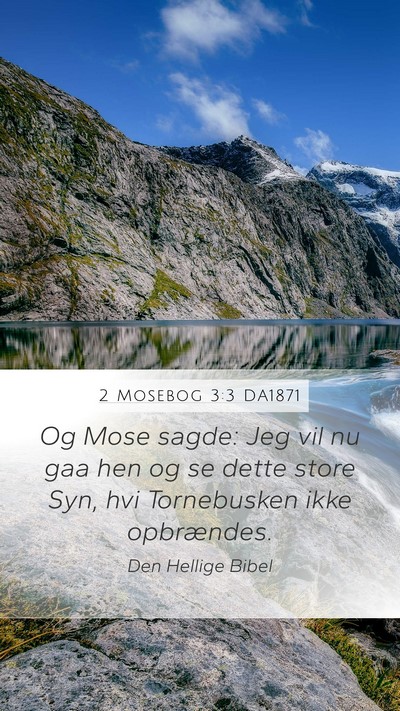 2 Mosebog 3:3 DA1871 Bible Verse Image