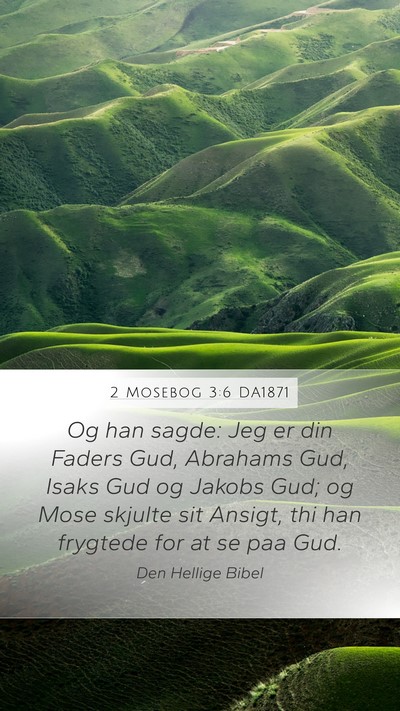 2 Mosebog 3:6 DA1871 Bible Verse Image
