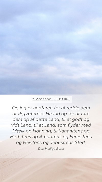 2 Mosebog 3:8 DA1871 Bible Verse Image
