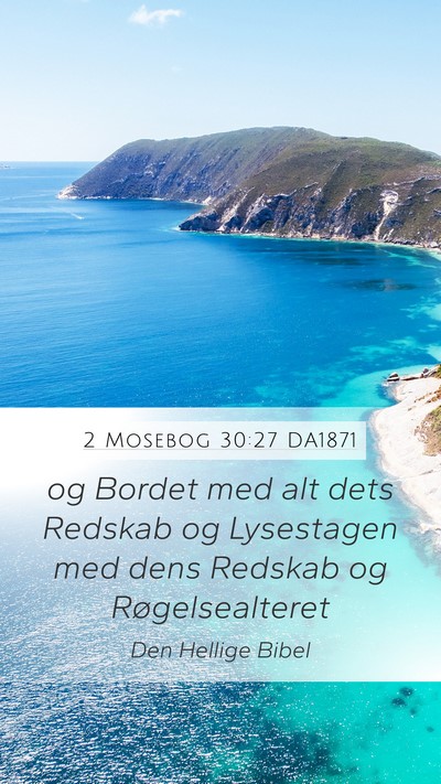 2 Mosebog 30:27 DA1871 Mobile Phone Wallpaper - og Bordet med alt dets Redskab og Lysestagen med - Mobile Bible Verse Wallpaper