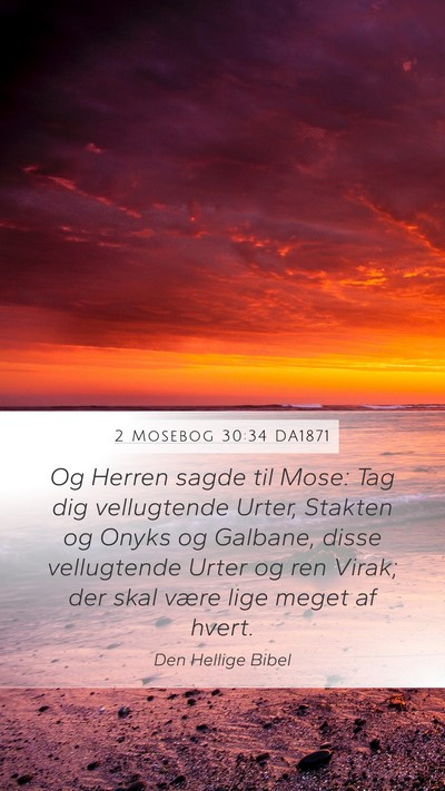 2 Mosebog 30:34 DA1871 Bible Verse Image