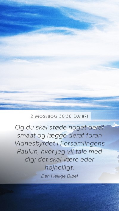 2 Mosebog 30:36 DA1871 Bible Verse Image