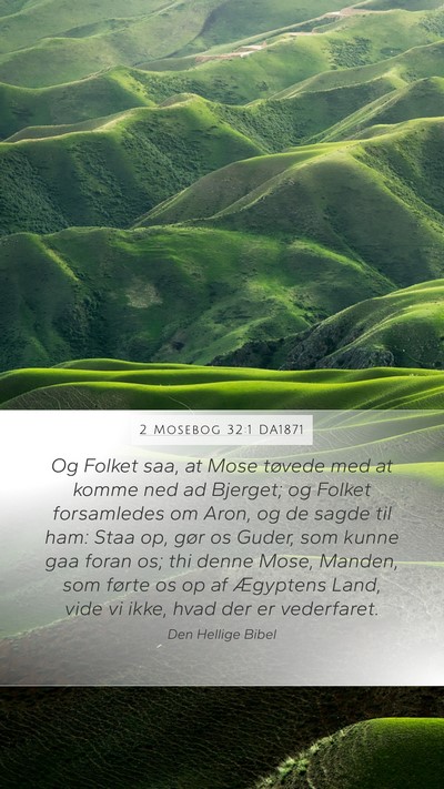 2 Mosebog 32:1 DA1871 Bible Verse Image