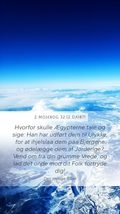 2 Mosebog 32:12 DA1871 Bible Verse Image