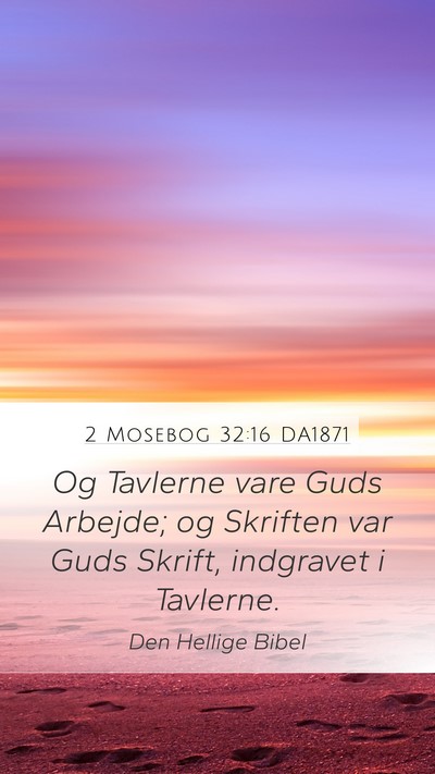 2 Mosebog 32:16 DA1871 Bible Verse Image