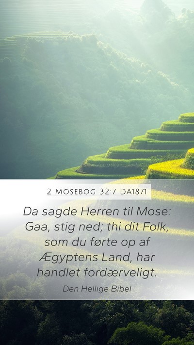 2 Mosebog 32:7 DA1871 Bible Verse Image