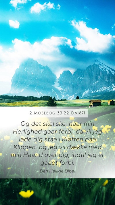 2 Mosebog 33:22 DA1871 Bible Verse Image