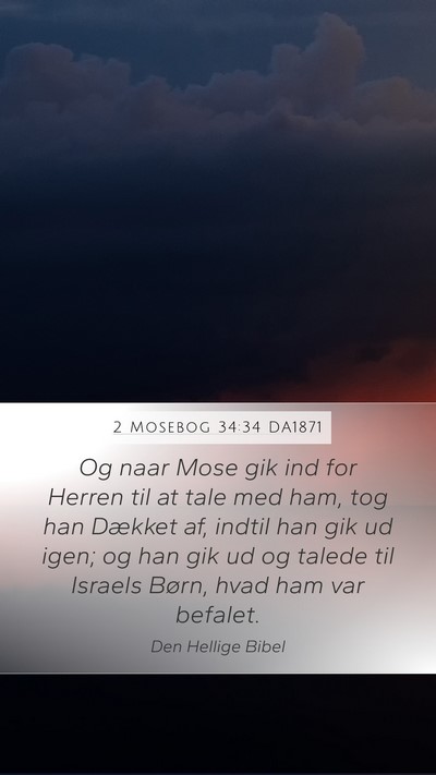 2 Mosebog 34:34 DA1871 Bible Verse Image