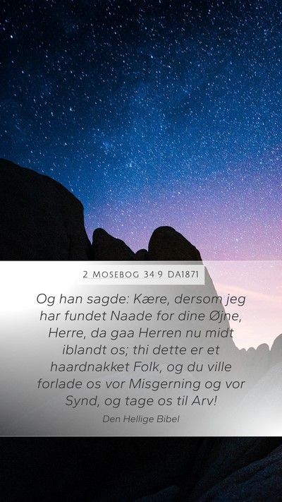2 Mosebog 34:9 DA1871 Bible Verse Image