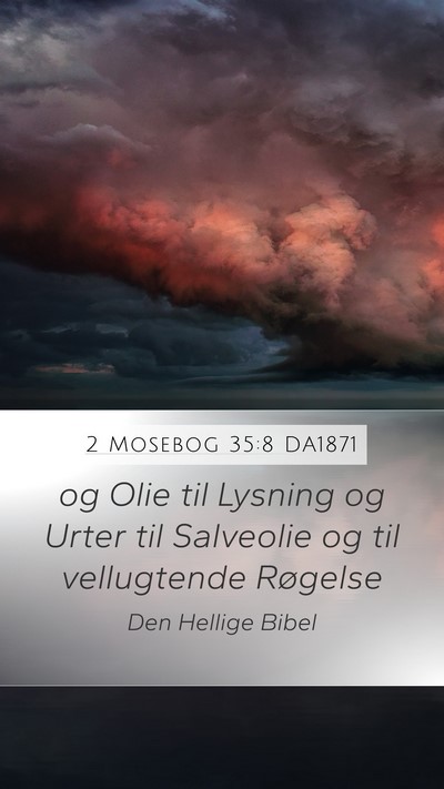 2 Mosebog 35:8 DA1871 Bible Verse Image