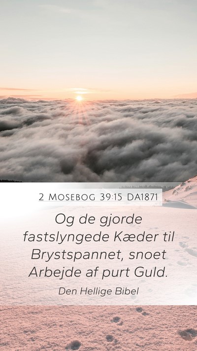 2 Mosebog 39:15 DA1871 Bible Verse Image