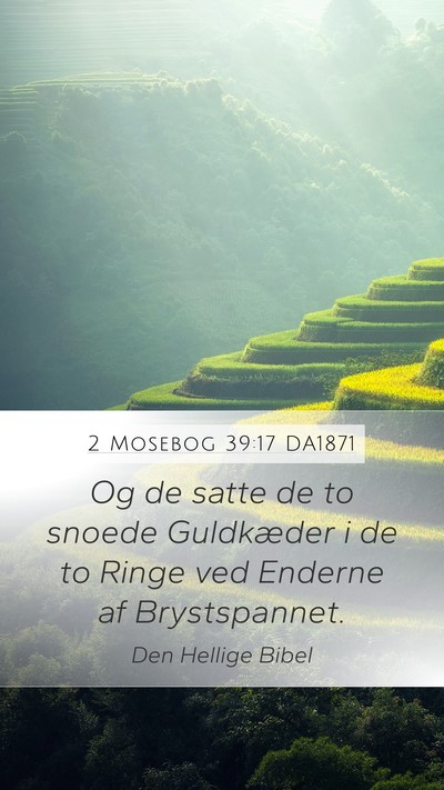 2 Mosebog 39:17 DA1871 Bible Verse Image
