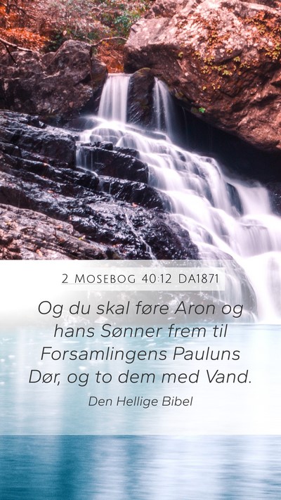 2 Mosebog 40:12 DA1871 Bible Verse Image